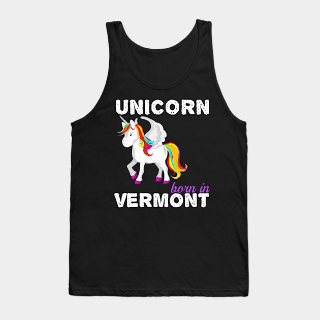 Unicorn Born In Vermont Tank Top by GreenCowLand